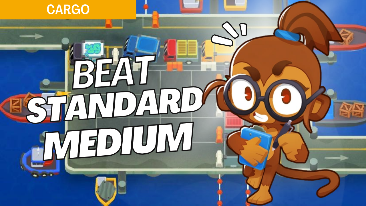 How to Beat Standard (Medium) on Cargo? - BTD6 Strategy Guide